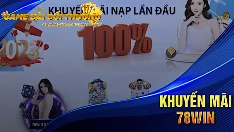 Khám phá những sự kiện khuyến mãi đỉnh cao của 78win