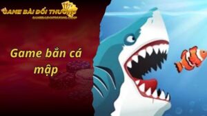 Game Bắn Cá Mập - Điểm Đến Hấp Dẫn Của Những Xạ Thủ Cá Mập