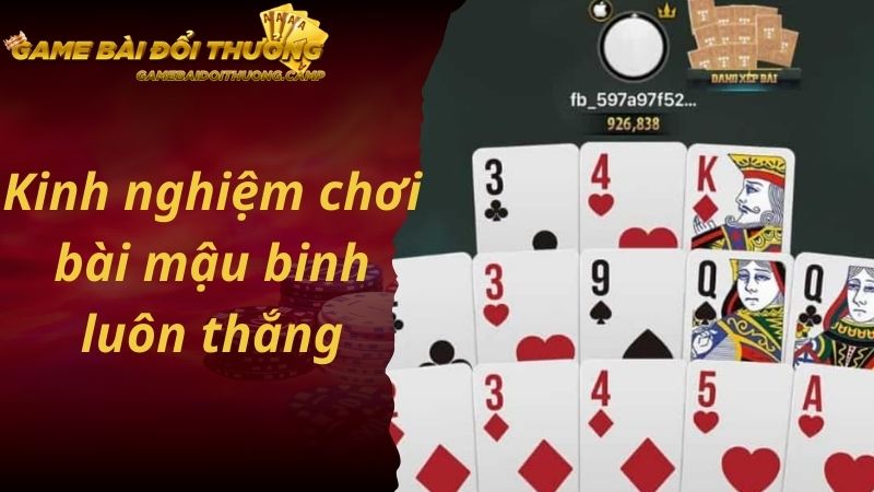 Kinh nghiệm chơi bài mậu binh luôn thắng 